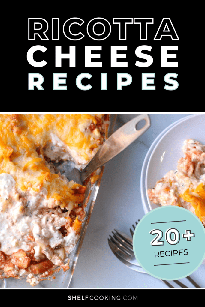 Image with text that reads, "ricotta cheese recipes", from Shelf Cooking