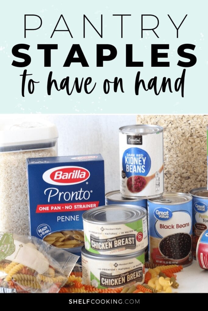 Image with text that reads "pantry staples to have on hand" from Shelf Cooking