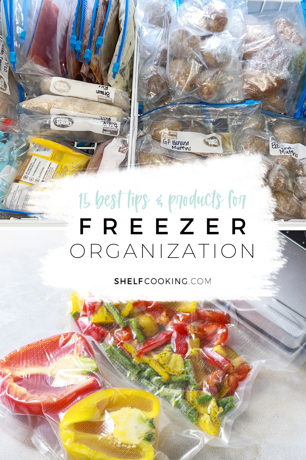 12 Freezer Organization Ideas That Will Change Your Life - Shelf Cooking