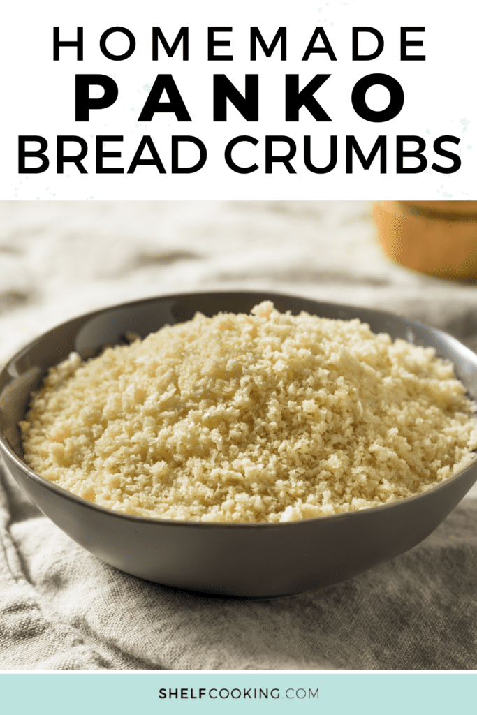 Image with text that reads "homemade panko bread crumbs" from Shelf Cooking