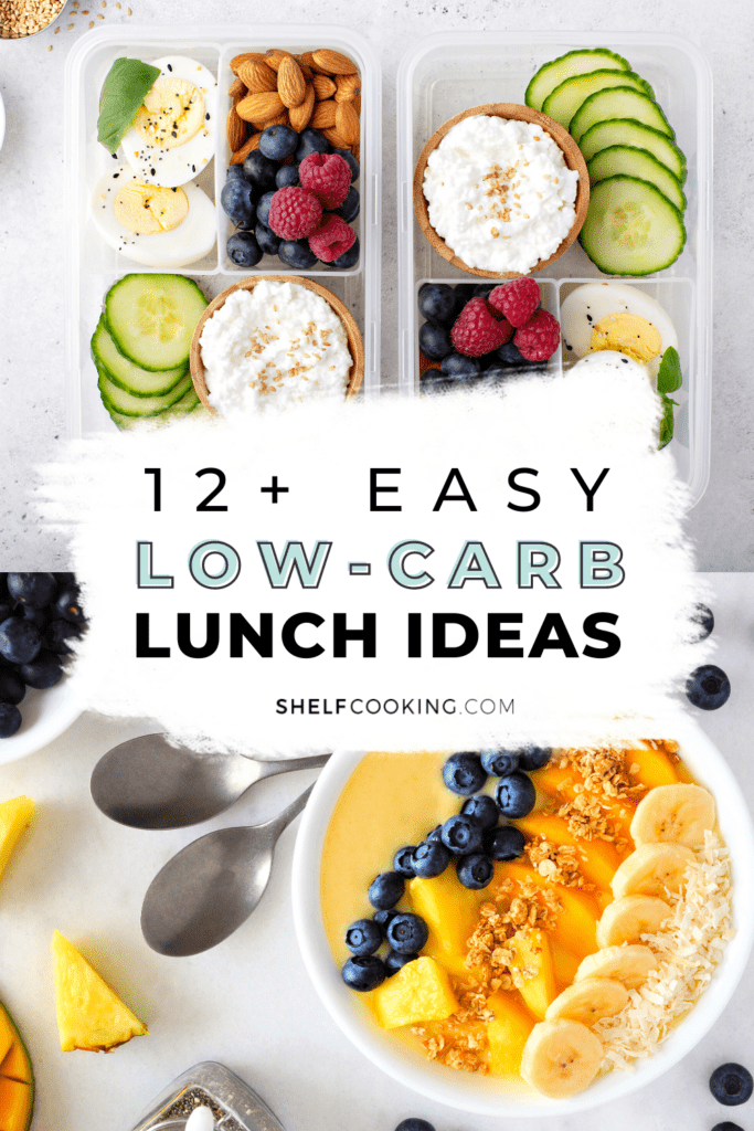 image with text that reads "easy low carb lunch ideas", from Shelf Cooking 