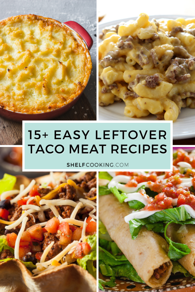 Leftover taco meat in several recipes including mac and cheese, shepherd's pie, taquitos, and taco salad from Shelf Cooking. 
