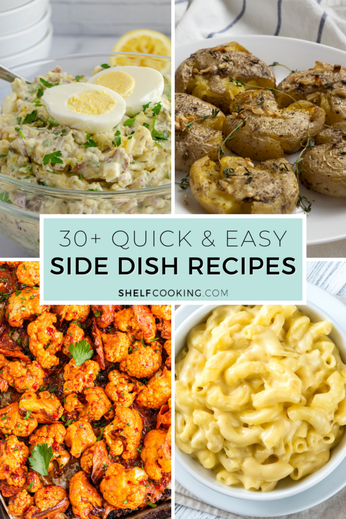 Several side dish recipes including macaroni and cheese, smashed potatoes, potato salad, and buffalo cauliflower from Shelf Cooking. 